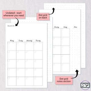 May include: A white undated monthly calendar planner with a grid layout for each day of the week. The calendar is designed to be started whenever you need it. The planner also includes a dot grid notes section on the back.