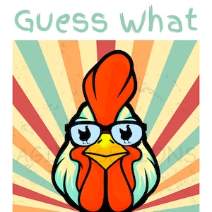 Guess What Huhn Hintern Sublimation Png Lustiges Huhn Design Huhn Liebhaber Lustiges Huhn Niedliches Huhn Hemd Png Niedlich Shirting Lustig Sagt