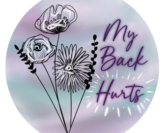 My Back Hurts Button