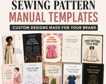 CUSTOM Sewing Pattern Manual Templates