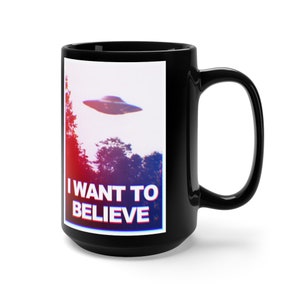 The x files - I want to believe - Black Mug 15oz