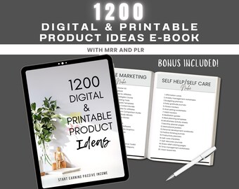 May include: A digital tablet displaying a cover for an e-book titled "1200 Digital & Printable Product Ideas". The e-book cover features a green plant in a glass vase and a wooden figurine. The text "Start Earning Passive Income" is at the bottom of the cover. The tablet is open to a page with a list of product ideas for "E Marketing" and "Self Help/Self Care".