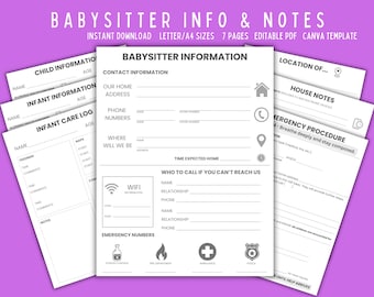 May include: A printable babysitter information sheet with sections for child information, contact information, infant care log, emergency numbers, and emergency procedures. The sheet is designed to be used by parents to provide information to babysitters.