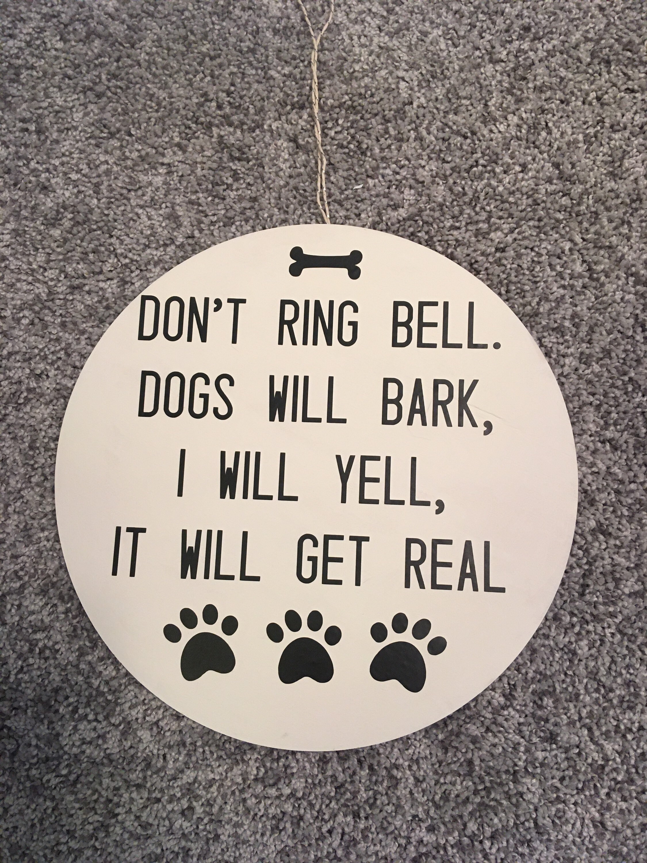 Dont ring bell dogs will bark I will yell it will get real Etsy