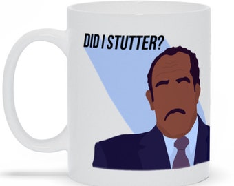 The Office Stanley Did I Stutter Hand-Drawn Quote Mug