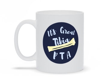 It's Great Tibia PTA Physical Therapist Assistant Hand Drawn Mug