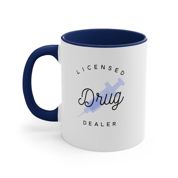 Licensed Drug Dealer Novelty Mug