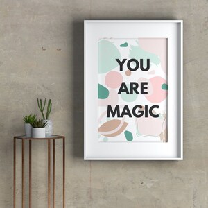 YOU ARE MAGIC Digital Print - Bedroom Wall Art - Home Decor - Inspirational Wall Art