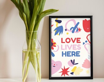 Love Lives Here Wall Art Digital Print - Yard Sign - Home Decor - Kid's Room