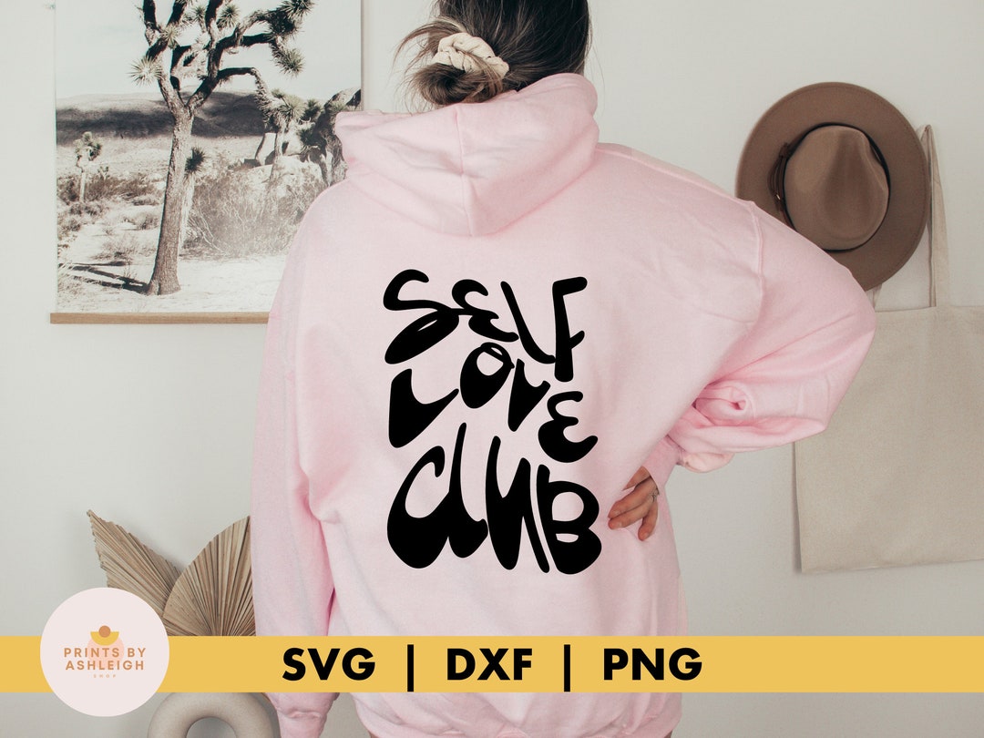Self Love Club SVG // Self Love Cut File, Mental Health Svg, Cut Files ...
