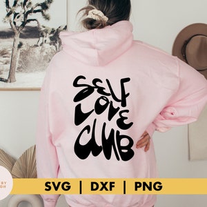 Self Love Club SVG // Self Love Cut File, Mental Health svg, Cut Files for Cricut, Cut Files for Silhouette, Self Care, Wavy Text, Retro Art