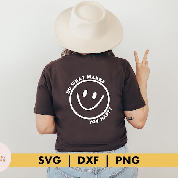 Do What Makes You Happy SVG // Retro Cut File, Aesthetic Shirt File, Sublimation, Trendy SVG, Popular Saying, Silhouette Cameo, Positive