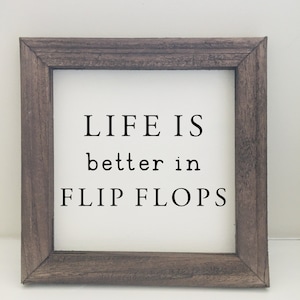 Life is Better in Flip Flops -  UK