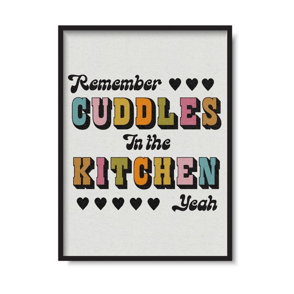 Cuddles in the Kitchen Print | Mardy Bum Inspired | Music Wall Art | Lyric Typography | Home Print | Alternative Decor