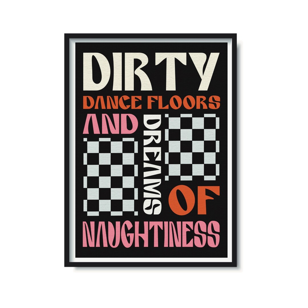 Dirty Dancefloors Print You Look Good On The Dance Floor Etsy España