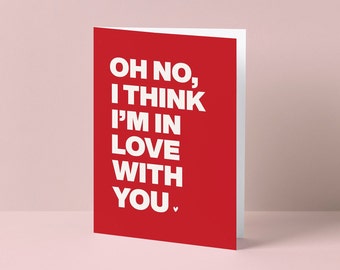 Oh No I Think I'm In Love With You | Lyric Inspired Card | Funky Rock N Roll Inspired Valentine's Card | Anniversary Card