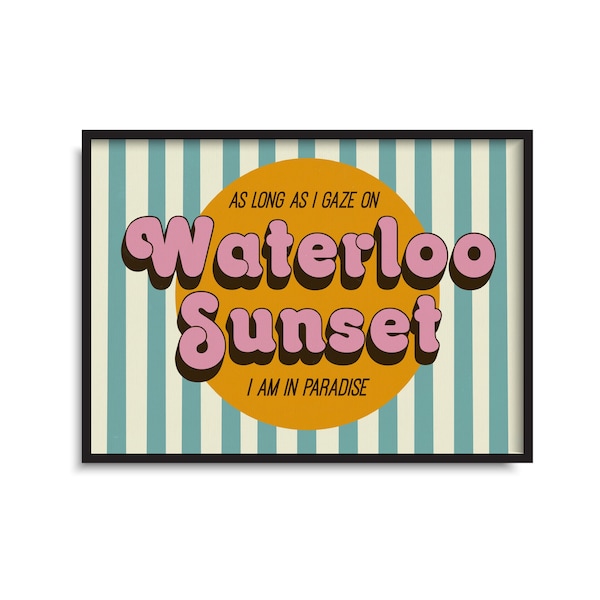 Waterloo Sunset Inspired Print | Music Poster Print Wall Art | Lyric Print | Multiple Colours Available | Music Gifts | A1 A2 A3 A4 A5