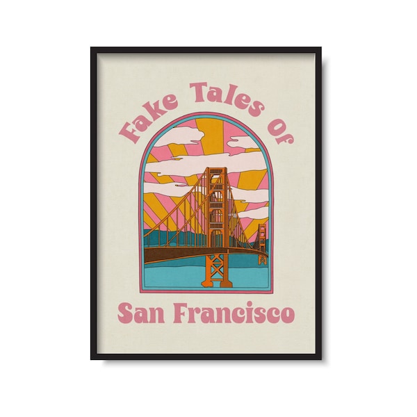 Fake Tales Of San Francisco | Music Poster Print Wall Art | San Fran Illustration | Multiple Colours Available | Lyric Inspired Print