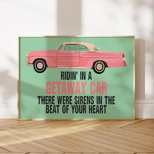 Getaway Car Print | Colourful retro home print |  Music Inspired Prints | Gallery Wall Prints | Swift Inspired