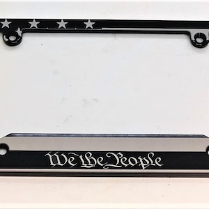 American Flag, We The People Billet Aluminum License Plate Frame