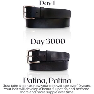 May include: A black leather belt with a silver buckle. The belt is shown in two states: new and after 3,000 days of wear. The text "Day 1" and "Day 3000" is above each belt. The text "Patina, Patina" is below the belts. The text "Just take a look at how your belt will age over 10 years. Your belt will develop a beautiful patina and become more and more supple over time." is below the text "Patina, Patina".