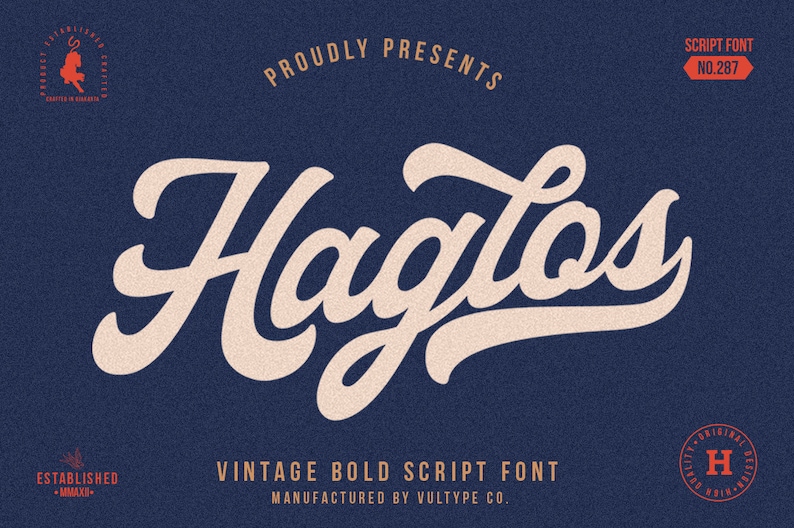 May include: A vintage bold script font called "Haglos" with a white outline on a blue background. The text "Proudly Presents" and "Script Font No. 287" are also visible. The font is described as "Vintage Bold Script Font" and "Manufactured by Vultype Co."