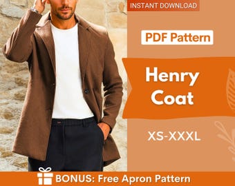 May include: A brown coat worn over a white shirt and black trousers. The image features text that reads: INSTANT DOWNLOAD, PDF Pattern, Henry Coat, XS-XXXL, and BONUS: Free Apron Pattern. The design is presented as a digital sewing pattern.