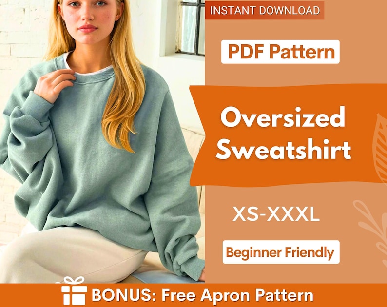 Oversized Sweatshirt Sewing Pattern, Women Sweatshirt, Hoodie Pattern, Women Sewing Pattern, Sweater Pattern, Beginner Sewing Pattern image 1