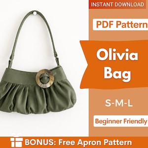 May include: An olive green shoulder bag with a single strap and a circular brown marbled accent on the front. The text on the right side reads: INSTANT DOWNLOAD, PDF Pattern, Olivia Bag, S-M-L, Beginner Friendly, and BONUS: Free Apron Pattern.
