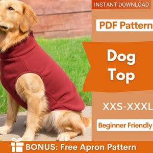 Peut inclure: Un golden retriever portant un haut pour chien en polaire rouge foncé uni avec un col montant. L'image contient le texte : INSTANT DOWNLOAD, PDF Pattern, Dog Top, XXS-XXXL, Beginner Friendly, et BONUS: Free Apron Pattern sur fond orange.
