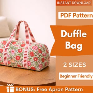 May include: A floral duffle bag with red and pink flowers on a white background, red and white striped handles, and the text "Duffle Bag". The image also includes the text "PDF Pattern", "2 Sizes", and "Beginner Friendly".