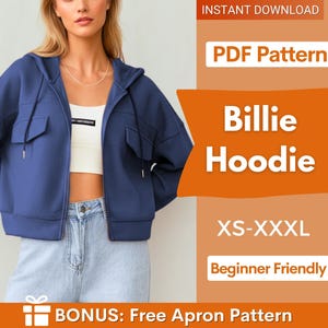 Könnte beinhalten: Ein blauer Kapuzenpullover mit Reißverschluss, Kapuze, Kordelzügen und zwei Brusttaschen. Der Text auf der rechten Seite lautet: INSTANT DOWNLOAD, PDF Pattern, Billie Hoodie, XS-XXXL, Beginner Friendly und BONUS: Free Apron Pattern.