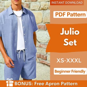 May include: A blue short-sleeved button-down shirt and matching shorts set, labeled as the Julio Set PDF Pattern, available in sizes XS-XXXL. The graphic includes text for instant download, beginner friendly, and a bonus free apron pattern.