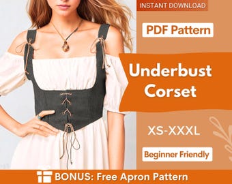May include: A dark gray underbust corset with front lace-up closure and shoulder straps tied with thin cords. The image includes text: INSTANT DOWNLOAD, PDF Pattern, Underbust Corset, XS-XXXL, Beginner Friendly, and BONUS: Free Apron Pattern.