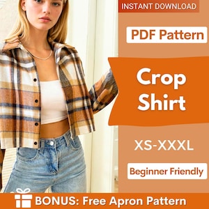 May include: A long-sleeve crop shirt featuring a brown, white, and black plaid pattern with a collar and front button closure. The image includes text: INSTANT DOWNLOAD, PDF Pattern, Crop Shirt, XS-XXXL, Beginner Friendly, BONUS: Free Apron Pattern.
