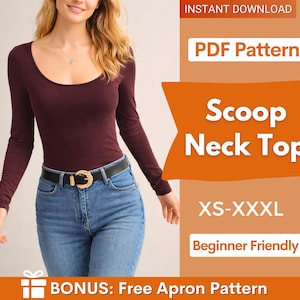 May include: A burgundy scoop neck top with long sleeves, paired with blue jeans and a black belt with a gold buckle. The image includes text that says "PDF Pattern" and "Scoop Neck Top". The size range is XS-XXXL, and it is "Beginner Friendly".