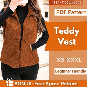 Könnte beinhalten: Eine ärmellose Teddy-Weste in Rostbraun mit Frontreißverschluss und zwei Seitentaschen. Die digitale Grafik enthält den Text: INSTANT DOWNLOAD, PDF Pattern, Teddy Vest, XS-XXXL, Beginner Friendly und BONUS: Free Apron Pattern.