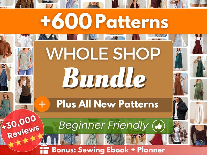 K&ouml;nnte beinhalten: Eine digitale B&uuml;ndel-Werbung mit dem Text +600 Patterns, WHOLE SHOP Bundle, Plus All New Patterns, Beginner Friendly und +30,000 Reviews mit f&uuml;nf gelben Sternen. Der Hintergrund zeigt ein Raster mit verschiedenen Kleidungsst&uuml;cken.