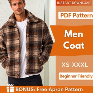 May include: A brown and tan plaid button-up coat with a collar and side pockets. The image includes text: INSTANT DOWNLOAD, PDF Pattern, Men Coat, XS-XXXL, Beginner Friendly, and BONUS: Free Apron Pattern.