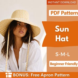 May include: A yellow and white gingham sun hat with long chin ties. The image includes text that reads: INSTANT DOWNLOAD, PDF Pattern, Sun Hat, S-M-L, Beginner Friendly, and BONUS: Free Apron Pattern. The hat has a wide brim and rounded crown.
