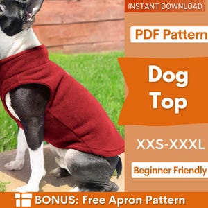 Peut inclure: Un chien noir et blanc portant un haut en polaire rouge foncé uni avec un col montant. L'image contient le texte : INSTANT DOWNLOAD, PDF Pattern, Dog Top, XXS-XXXL, Beginner Friendly, et BONUS: Free Apron Pattern sur un fond orange.