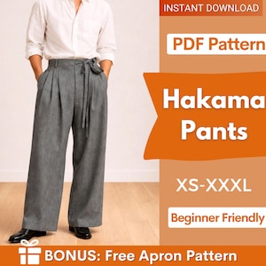 Può includere: Pantaloni Hakama grigi con vita annodata, mostrati con una camicia bianca. L'immagine include il testo "PDF Pattern", "Hakama Pants", "XS-XXXL" e "Beginner Friendly". Bonus: Free Apron Pattern.