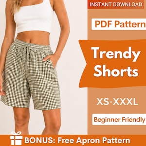 May include: A pair of olive green and white gingham shorts with an elastic waistband and drawstring. The image includes text: INSTANT DOWNLOAD, PDF Pattern, Trendy Shorts, XS-XXXL, Beginner Friendly, and BONUS: Free Apron Pattern.