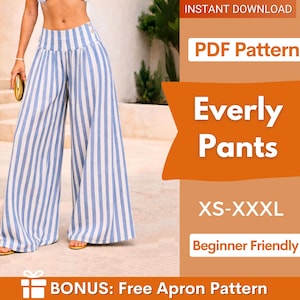 Könnte beinhalten: Hose mit blau-weißen Streifen. Die Hose hat weite Beine und einen hohen Bund. Das Bild enthält auch den Text "Everly Pants" und "XS-XXXL". Das Bild sagt auch "Beginner Friendly" und "BONUS: Free Apron Pattern".