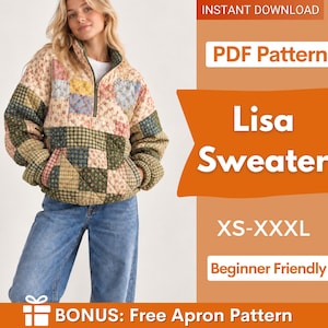 May include: A quilted quarter-zip sweater featuring a patchwork design with floral and plaid patterns in shades of green, cream, and pink. The text on the image reads: INSTANT DOWNLOAD, PDF Pattern, Lisa Sweater, XS-XXXL, Beginner Friendly, BONUS: Free Apron Pattern.