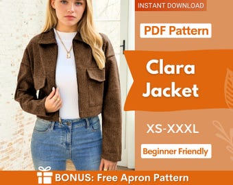 May include: A brown textured jacket with a collar, long sleeves, and two front chest pockets. The image includes text: INSTANT DOWNLOAD, PDF Pattern, Clara Jacket, XS-XXXL, Beginner Friendly, and BONUS: Free Apron Pattern.