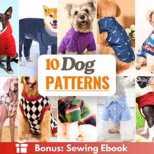 Dog Sewing Patterns Bundle +10, Dog Hoodie, Dog Shirt, Sewing Patterns for Dogs, Pet Patterns, Dog Coat, Dog Jacket, Dog sweater, Dog Pajama