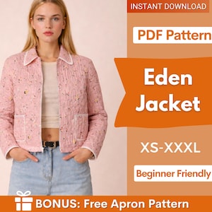 Könnte beinhalten: Rosa gesteppte Jacke mit floralem Muster, weißem Besatz und zwei Vordertaschen. Das Bild zeigt den Text "Eden Jacket" und "XS-XXXL". Die Jacke ist Teil eines PDF-Musters, anfängerfreundlich, mit einem Bonus-Schürzenmuster.