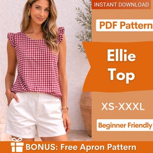 Puede incluir: Una blusa sin mangas de cuadros vichy rojos y blancos con hombros con volantes, combinada con pantalones cortos blancos. La imagen incluye el texto: INSTANT DOWNLOAD, PDF Pattern, Ellie Top, XS-XXXL, Beginner Friendly y BONUS: Free Apron Pattern.