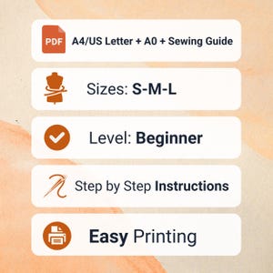 May include: A digital sewing pattern information graphic featuring five white horizontal bars with orange icons and black text. The text includes PDF A4/US Letter + A0 + Sewing Guide, Sizes: S-M-L, Level: Beginner, Step by Step Instructions, and Easy Printing.